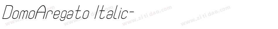 DomoAregato Italic字体转换